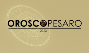 OroscoPesaro 2020, l'oroscopo pesarese