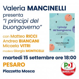 Domani a Pesaro la sindaca di Ancona Valeria Mancinelli presenta il suo libro "I principi del buongoverno"