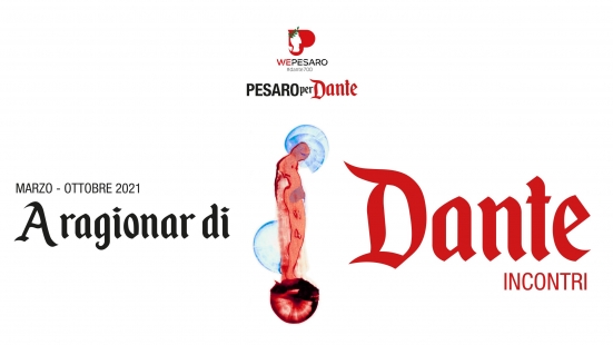 "A ragionar di Dante": ciclo di incontri con cui Pesaro celebra i 700 anni dalla morte del Sommo Poeta