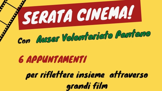 Dal 3 febbraio "Serata Cinema" a cura di Auser Pantano in collaborazione con il Cinema Solaris di Pesaro
