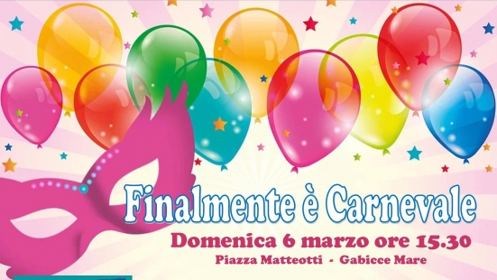 "Finalmente è Carnevale" anche a Gabicce Mare, domenica 6 marzo alle 15:30 in piazza Matteotti