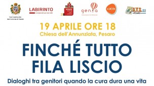 "Finché tutto fila liscio", un incontro per riflettere insieme sul tema della paternità il 19 aprile a Pesaro