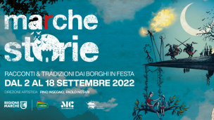 Il Festival MArCHESTORIE torna ad animare le antiche mura dei borghi marchigiani dal 2 al 18 settembre