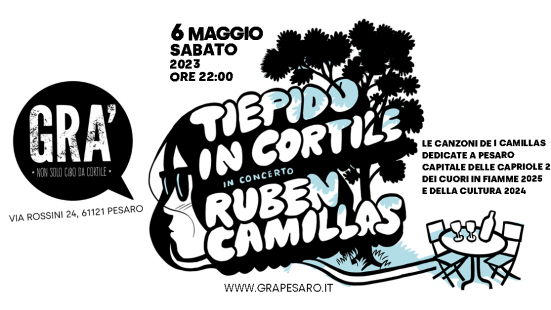 Sabato sera al Gra' di Pesaro si inaugura la rassegna "Tiepido in cortile" con Ruben Camillas in concerto