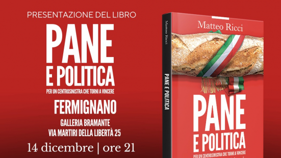Domani a Fermignano la presentazione del libro "Pane e Politica" del sindaco di Pesaro Matteo Ricci