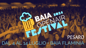 A Pesaro fino a domenica c'è Baia Open Air Festival