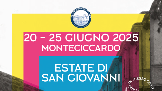 "L'Estate di San Giovanni": Monteciccardo celebra natura, cultura e tradizioni dal 20 al 25 giugno