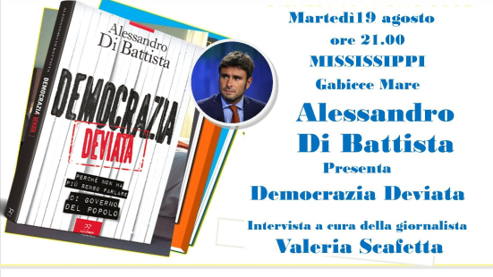 “Salmastro e Inchiostro”: Alessandro Di Battista presenta il libro Democrazia Deviata il 19 agosto al Mississippi