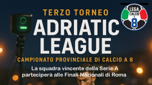 Adriatic League, al via la terza edizione del torneo di calcio a 8 sulla riviera adriatica