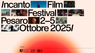 Pesaro, al via la terza edizione di Incanto Film Festival: 30 cortometraggi, opere prime e ospiti internazionali