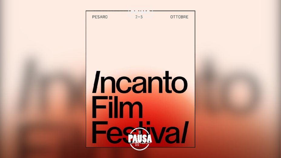 Pausa Caffeina: Incanto Film Festival