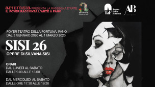 “SISI 26”: al Teatro della Fortuna di Fano la mostra di Silvana Sisi