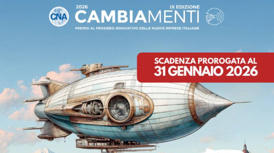 Premio Cambiamenti 2026 CNA: ultime ore per iscriversi al bando dedicato alle nuove imprese