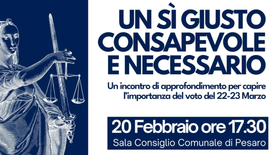 Pesaro, incontro pubblico sul referendum: “Un sì giusto, consapevole e necessario”