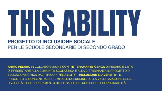 All’ITET Bramante-Genga di Pesaro il progetto “THIS ABILITY” per promuovere inclusione e diversità