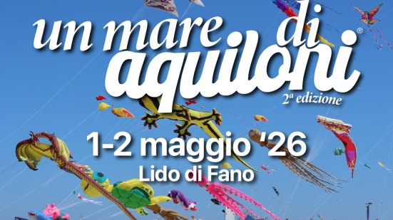 Fano, “Un Mare di Aquiloni” 2026: spettacolo sul Lido tra voli diurni e notturni