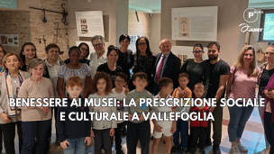 Benessere ai musei: la prescrizione sociale e culturale a Vallefoglia