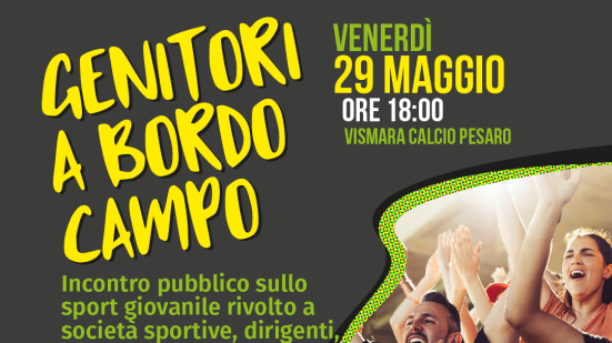 “Genitori a bordo campo”, a Pesaro incontro su sport giovanile, educazione e ruolo delle famiglie