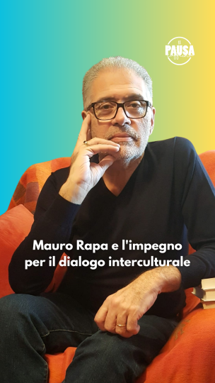 Pausa Caffeina: Mauro Rapa e l'impegno per il dialogo interculturale