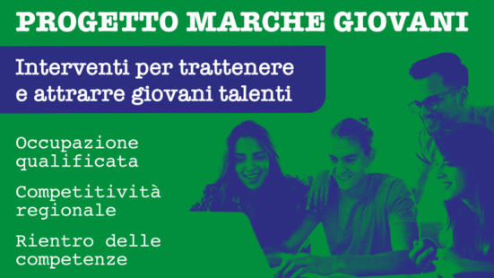 Marche Giovani, dalla Regione 500mila euro per assumere laureati under 36 e il rientro dei talenti
