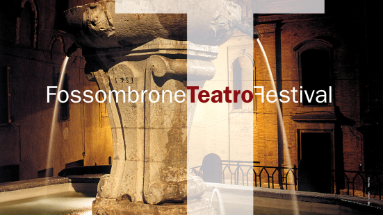 Fossombrone Teatro Festival: tre grandi protagonisti per la 23ª edizione all’Esedra di Piazza Mazzini
