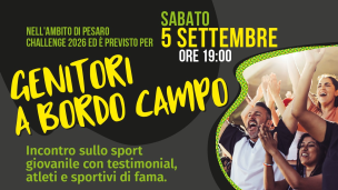 Genitori a bordo campo, a Pesaro un incontro sul ruolo degli adulti nello sport giovanile